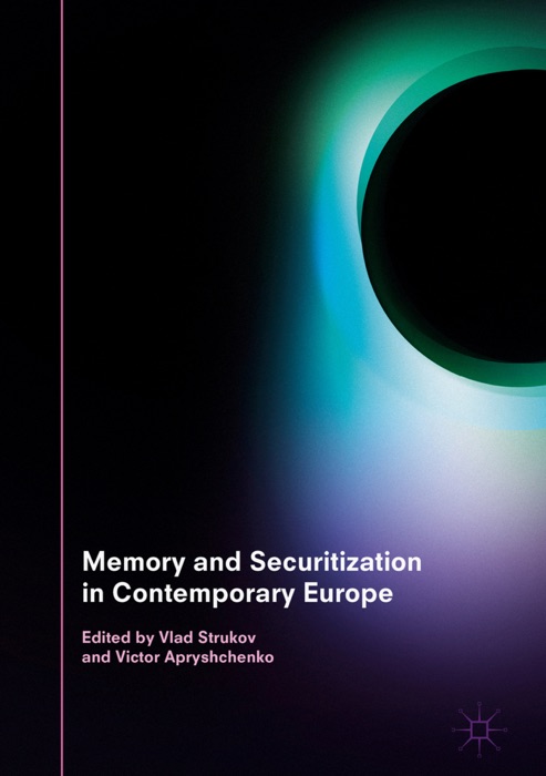 Memory and Securitization in Contemporary Europe