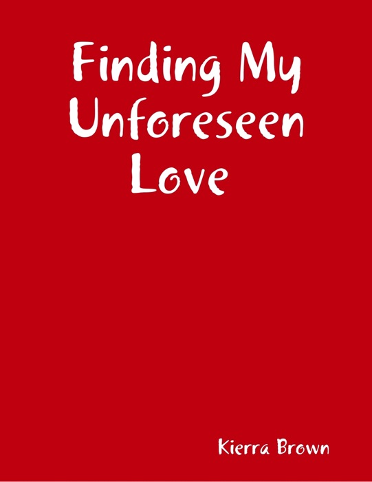 Finding My Unforeseen Love