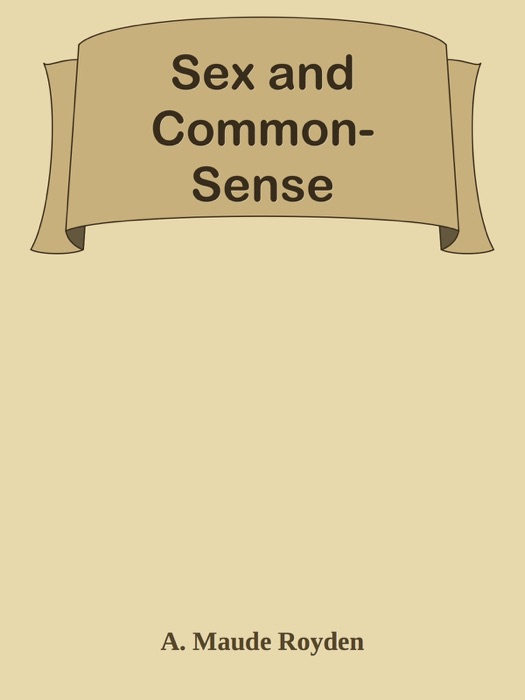 Sex and Common-Sense