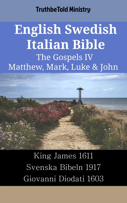 English Swedish Italian Bible - The Gospels IV - Matthew, Mark, Luke & John