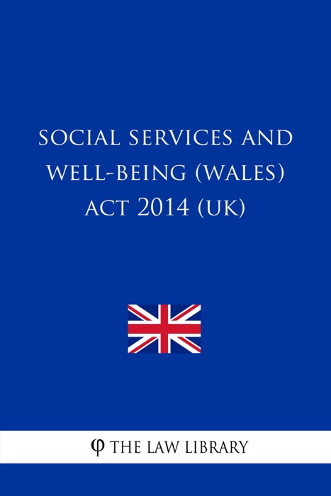 Social Services and Well-being (Wales) Act 2014 (UK)