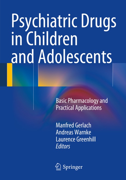 Psychiatric Drugs in Children and Adolescents