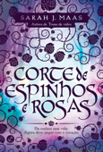 Corte de espinhos e rosas - Corte de espinhos e rosas - vol. 1 - Sarah J. Maas