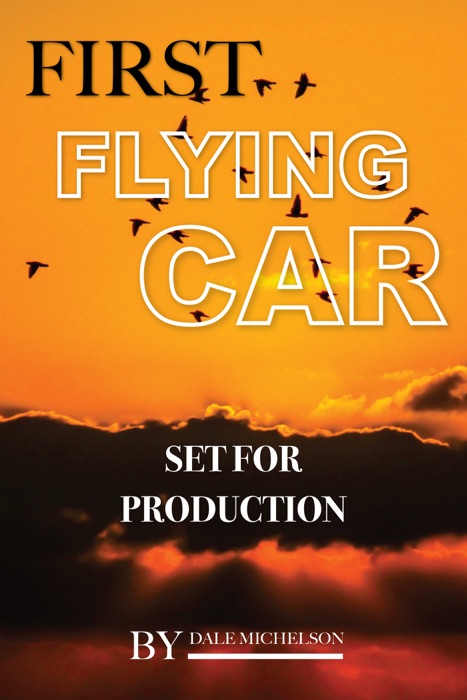 First Flying Cars: Set for Production