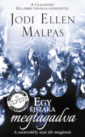 Egy éjszaka megtagadva - Jodi Ellen Malpas by  Jodi Ellen Malpas PDF Download