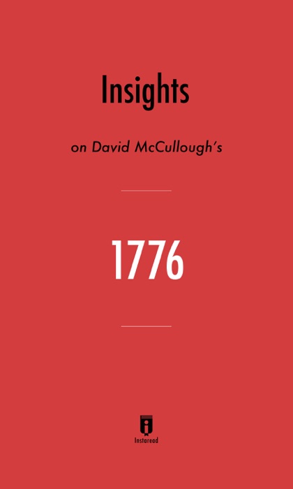 Insights on David McCullough’s 1776 by Instaread