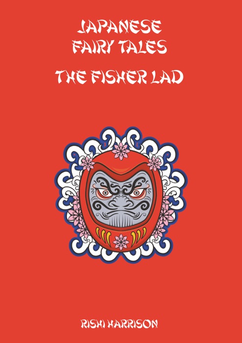 Japanese Fairy Tales: The Fisher Lad