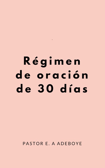 Regimen De Oracion De 30 Dias