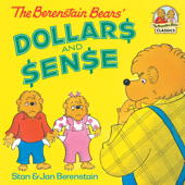 The Berenstain Bears' Dollars and Sense - Stan Berenstain & Jan Berenstain