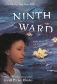 Ninth Ward (Coretta Scott King Author Honor Title) - Jewell Parker Rhodes