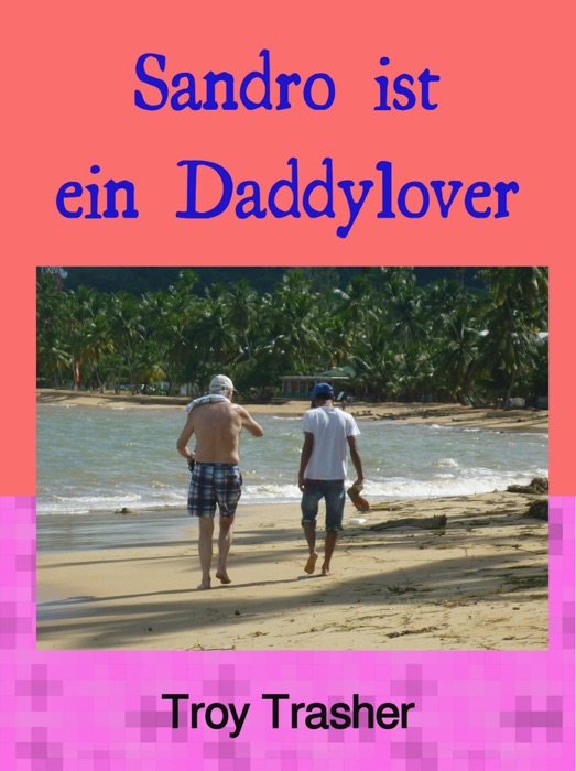 Sandro ist ein Daddylover