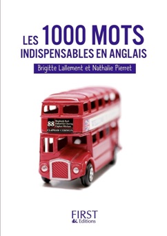 Petit livre de - Les 1000 mots indispensables en anglais - Nathalie Pierret & Brigitte Lallement