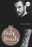 Nicola Marsh - Dirty Hearts - Liebe ohne Regeln artwork