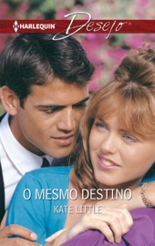 O mesmo destino - Kate Little by  Kate Little PDF Download