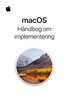 macOS – Håndbog om implementering - Apple Inc.