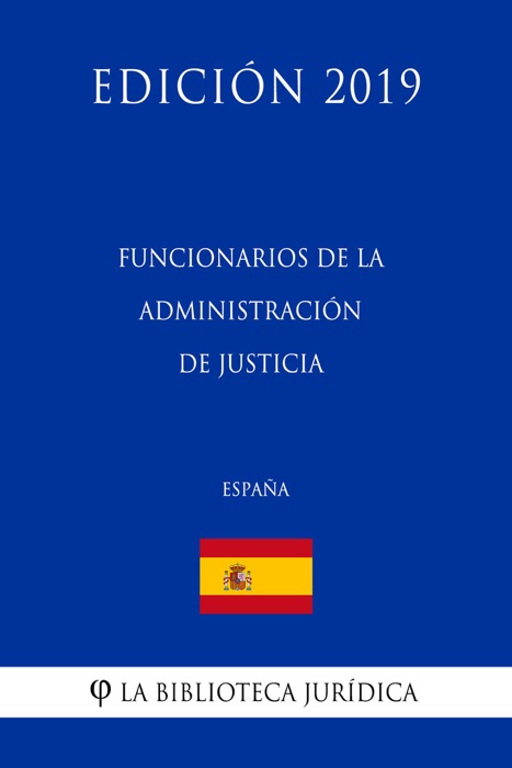 Funcionarios de la Administración de Justicia (España) (Edición 2019)