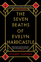 Stuart Turton - The Seven Deaths of Evelyn Hardcastle artwork