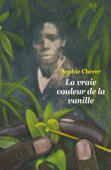 La vraie couleur de la vanille - Sophie Cherer