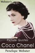 Webster's Coco Chanel Picture Quotes - Penelope Webster