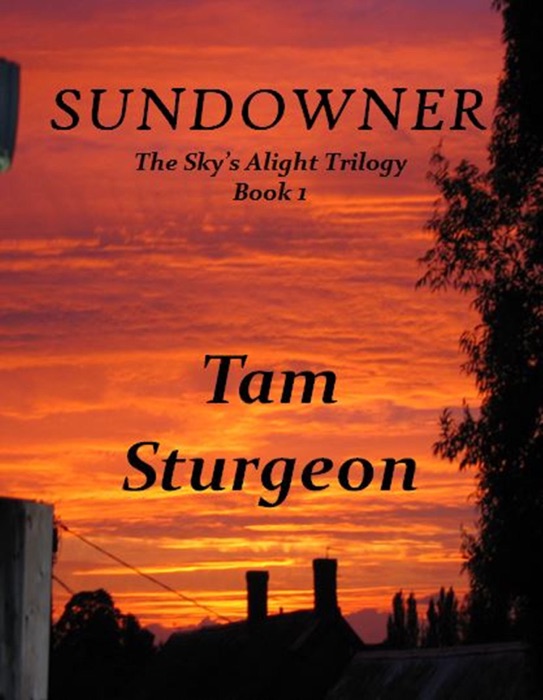 SUNDOWNER: The Sky's Alight Trilogy - Book 1