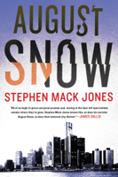 Stephen Mack Jones - August Snow artwork