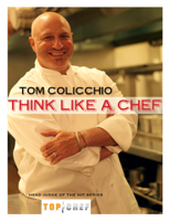 Tom Colicchio - Think Like a Chef artwork