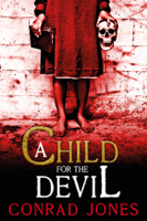 Conrad Jones - A Child for the Devil artwork