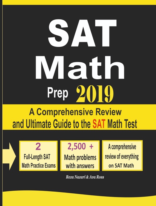 SAT Math Prep 2019: A Comprehensive Review and Ultimate Guide to the SAT Math Test