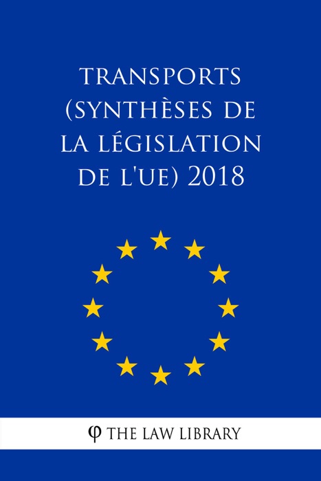 Transports (Synthèses de la législation de l'UE) 2018