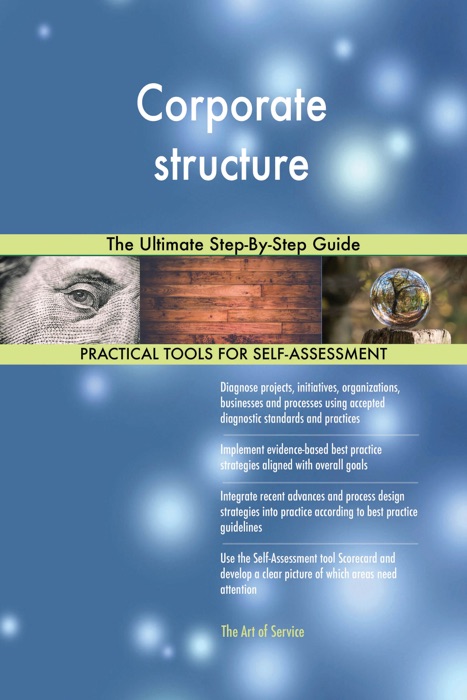 Corporate structure The Ultimate Step-By-Step Guide