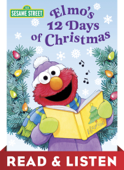 Elmo's 12 Days of Christmas (Sesame Street): Read & Listen Edition - Sarah Albee & Maggie Swanson