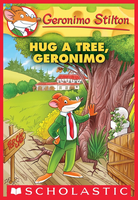 Hug a Tree, Geronimo (Geronimo Stilton #69)