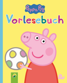 Peppa Pig Vorlesebuch - Schwager & Steinlein Verlag