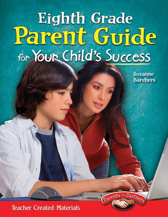 Eighth Grade Parent Guide for Your Child's Success