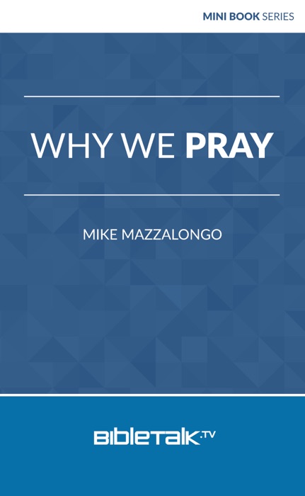 Why We Pray