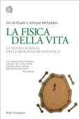 La fisica della vita - Jim Al-Khalili & Johnjoe McFadden