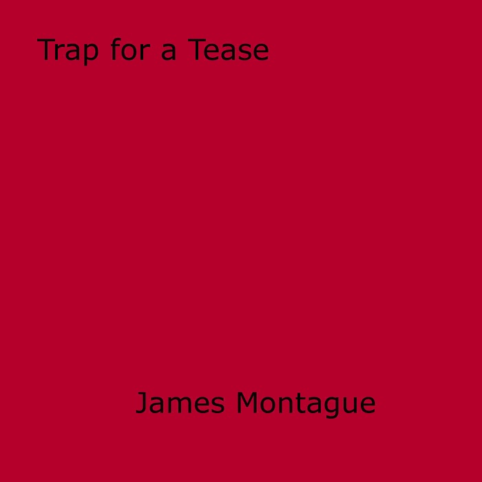 Trap for a Tease
