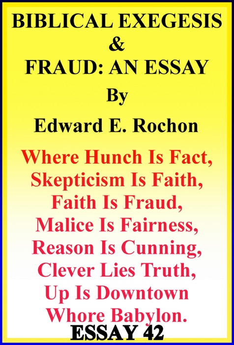 Biblical Exegesis & Fraud: An Essay