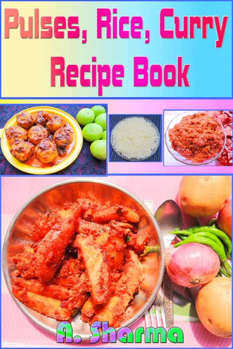 Pulses, Rice, Curry Recipe Book