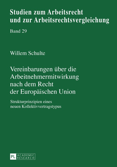 Vereinbarungen über die Arbeitnehmermitwirkung nach dem Recht der Europäischen Union