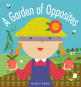 A Garden of Opposites - Nancy Davis