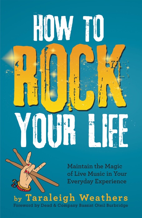 How to Rock Your Life