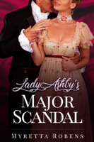 Myretta Robens - Lady Ashby's Major Scandal artwork