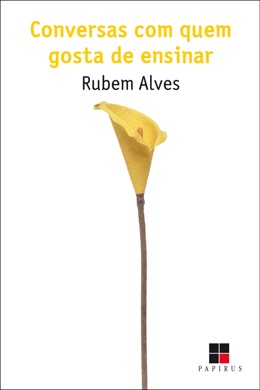 Capa do livro Conversas com quem gosta de ensinar de Rubem Alves