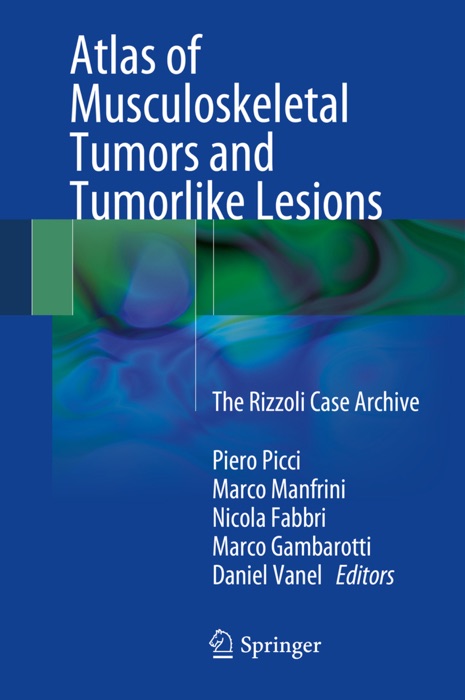 Atlas of Musculoskeletal Tumors and Tumorlike Lesions