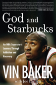 God and Starbucks - Vin Baker & Joe Layden