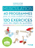 Musculation, 40 programmes, 120 exercices - Nordine Attab