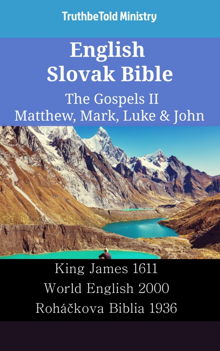 English Slovak Bible - The Gospels II - Matthew, Mark, Luke & John