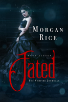 Morgan Rice - Fated (Book #11 in the Vampire Journals) artwork
