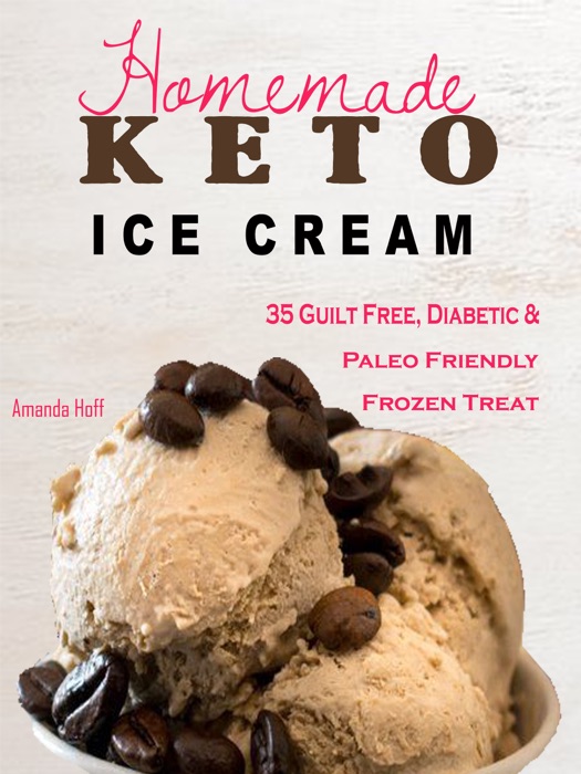 Keto Homemade Ice Cream